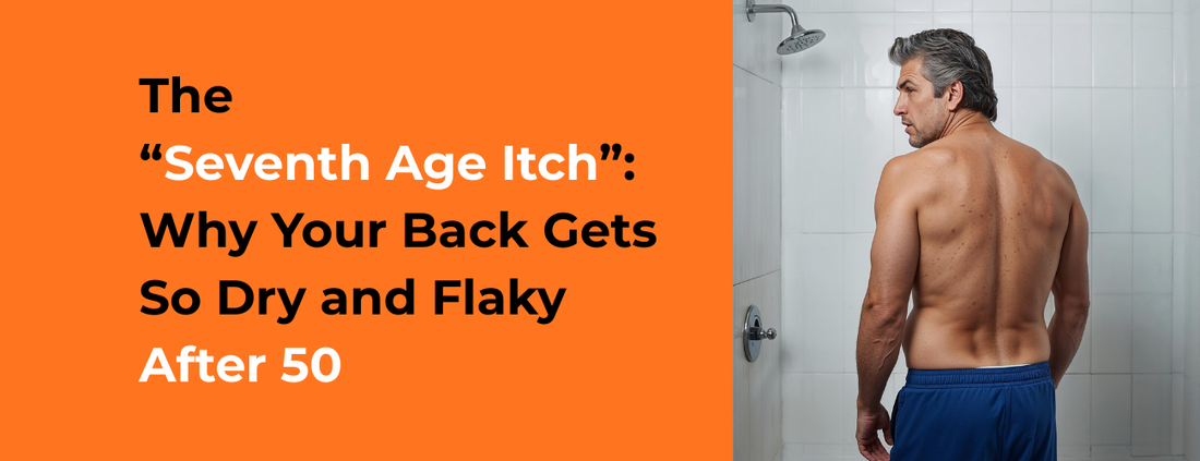 Flaky Back Seventh Age Itch: Why Dry, Flaky Back Starts After 50 – ScrubJack - The ...
